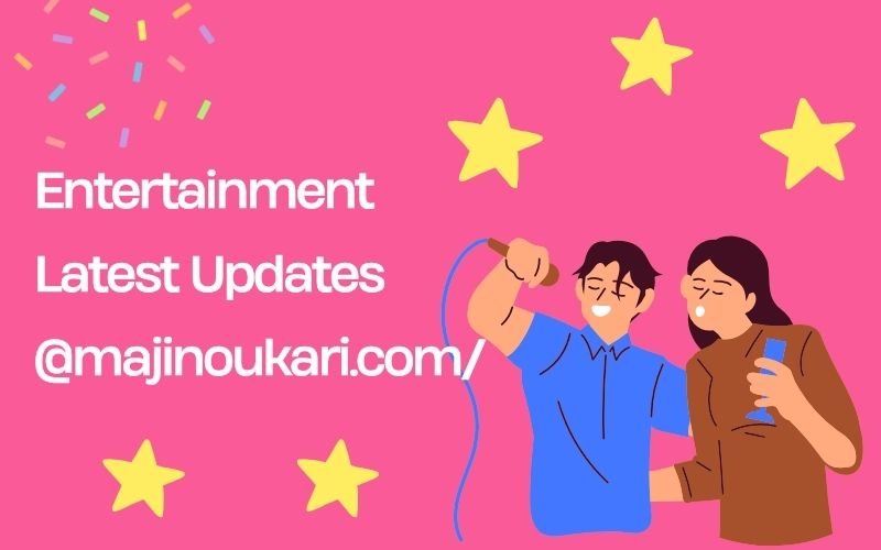 Animation and Entertainment Latest Updates @majinoukari.com
